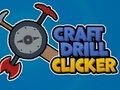 Jeu Cliqueur de perceuse artisanale  en ligne