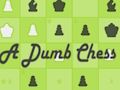 Jeu Un jeu d'échecs stupide  en ligne
