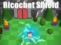 Jeu Bouclier Ricochet  en ligne