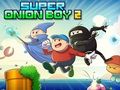 Jeu Super oignon garçon 2  en ligne