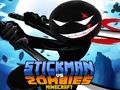 Jeu Stickman contre Zombies Minecraft  en ligne