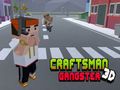 Jeu ArtisanatMan 3D Gangster  en ligne