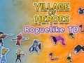 Jeu Village des Héros : Roguelike TD  en ligne