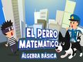 Jeu El Perro Matematico Algebra Basica en ligne Jeu El Perro Matematico Algebra Basica en ligne