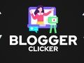 Jeu Cliqueur de blogueur  en ligne