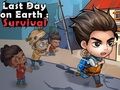 Jeu Survie du dernier jour sur Terre  en ligne