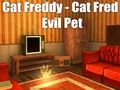Jeu Chat Freddy - Chat Fred Evil Pet  en ligne