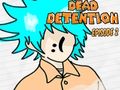 Jeu Détention morte Épisode 2 en ligne Jeu Détention morte Épisode 2 en ligne