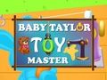 Jeu Maître des jouets Baby Taylor  en ligne
