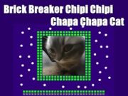 Jeu Casse-briques Chipi Chipi Chapa Chapa Cat  en ligne