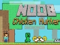 Jeu Noob Chicken Hunter en ligne