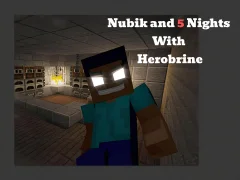 Jeu Nubik And 5 Nights With Herobrine en ligne