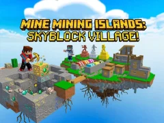 Jeu Mine Mining Islands: Skyblock Village! en ligne
