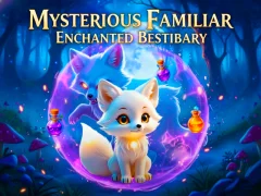 Jeu Mysterious Familiar Enchanted Bestiary en ligne