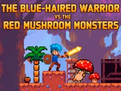 Jeu The Blue-Haired Warrior vs the Red Mushroom Monsters en ligne