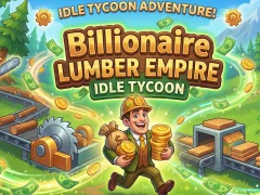 Jeu Billionaire Lumber Empire: Idle Tycoon en ligne