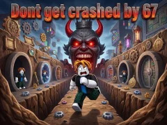 Jeu Dont get crashed by 67 en ligne