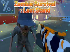 Jeu Zombie Survival : Last Stand en ligne