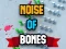 Jeu Noise Of Bones en ligne