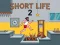 Jeu Short Life 2 en ligne