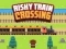 Jeu Risky Train Crossing en ligne