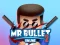 Jeu Mr bullet 2 online en ligne