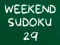 Jeu Weekend Sudoku 29 en ligne