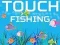 Jeu Touch Fishing en ligne