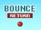 Jeu Bounce Return en ligne