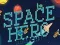 Jeu Space Hero Match 3 en ligne