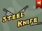 Jeu Steel Knife en ligne