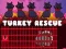 Jeu Turkey Rescue en ligne