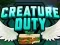 Jeu Creature Duty en ligne