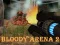 Jeu Bloody Arena 2 en ligne
