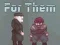 Jeu For Them en ligne