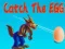 Jeu Catch The EGG en ligne