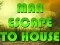 Jeu Man Escape To House en ligne