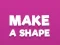 Jeu Make A Shape en ligne