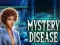Jeu Mystery Disease en ligne