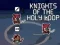 Jeu Knights of the Holy Loop en ligne