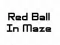 Jeu Red Ball In Maze en ligne