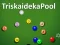 Jeu TriskaidekaPool en ligne