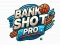 Jeu Bank Shot Pro en ligne