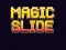 Jeu Magic Slide en ligne