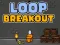 Jeu Loop Breakout en ligne