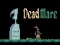 Jeu Dead mare en ligne