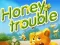 Jeu Honey Trouble en ligne