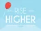 Jeu Rise Higher en ligne