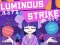 Jeu Luminous Strike en ligne