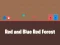 Jeu Red and Blue Red Forest en ligne